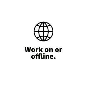 Work on or offline with Foundry Logic
