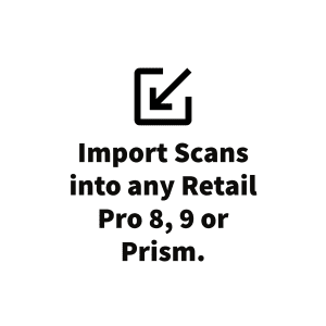 Import scans into any Retail Pro 8, 9 or Prism with Foundry Logic